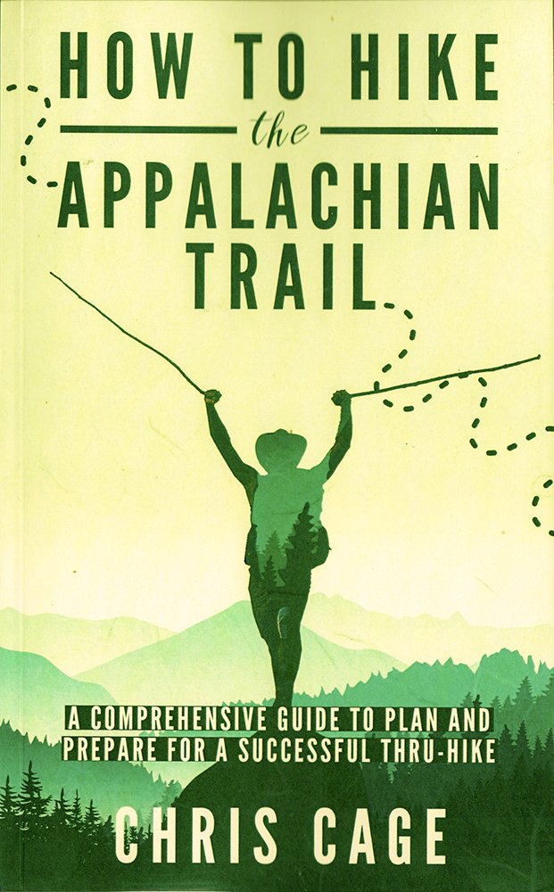 How to Hike the Appalachian Trail: A Comprehensive Guide to Plan and Prepare for a Successful Thru-Hike Travel Guides