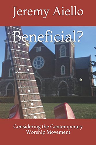 Beneficial?: Considering the Contemporary Worship Movement Religion & Esotericism