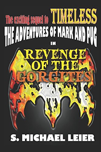 The Adventures of Mark and Pug in: Revenge of the Gorgites Books