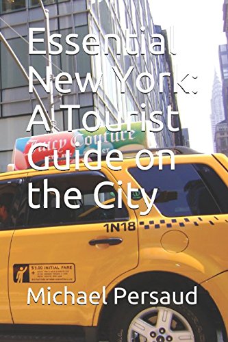 Essential New York: A Tourist Guide on the City Travel Guides