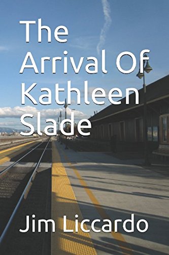 The Arrival Of Kathleen Slade Contemporary literature