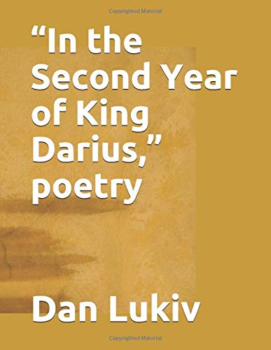 “In the Second Year of King Darius,” poetry Poetry