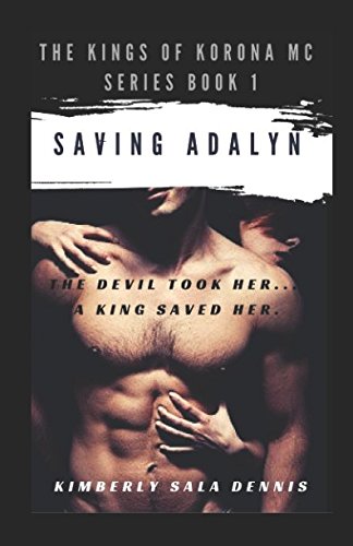 "Saving Adalyn" - Book 1: The Kings of Korona MC Series Contemporary literature