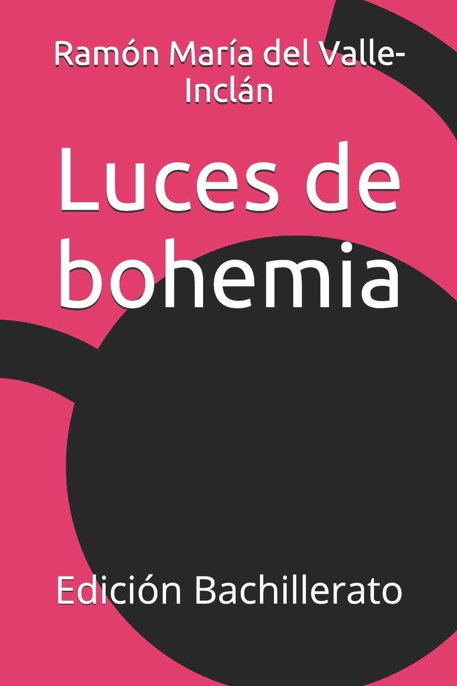 Luces de bohemia: Edición Bachillerato book