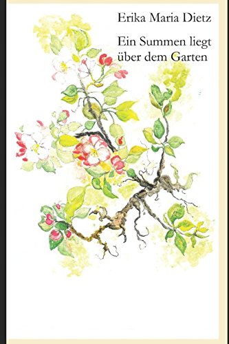 Ein Summen liegt über dem Garten Poetry