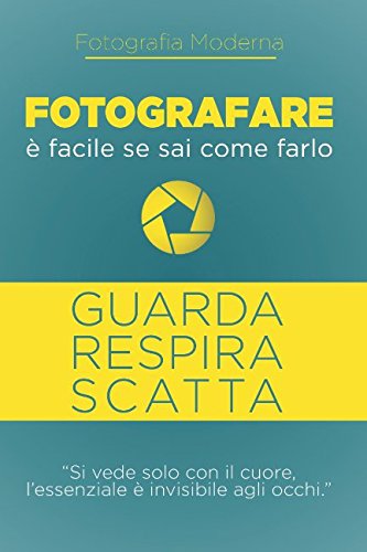 Fotografare è facile, se sai come farlo book