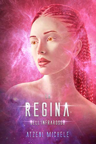 La Regina dell'Infrarosso book