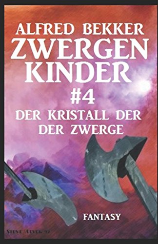 Der Kristall der Zwerge: Zwergenkinder #4 book