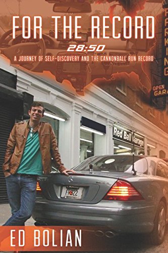 FOR THE RECORD: 28:50 A journey toward self-discovery and the Cannonball Run Record book