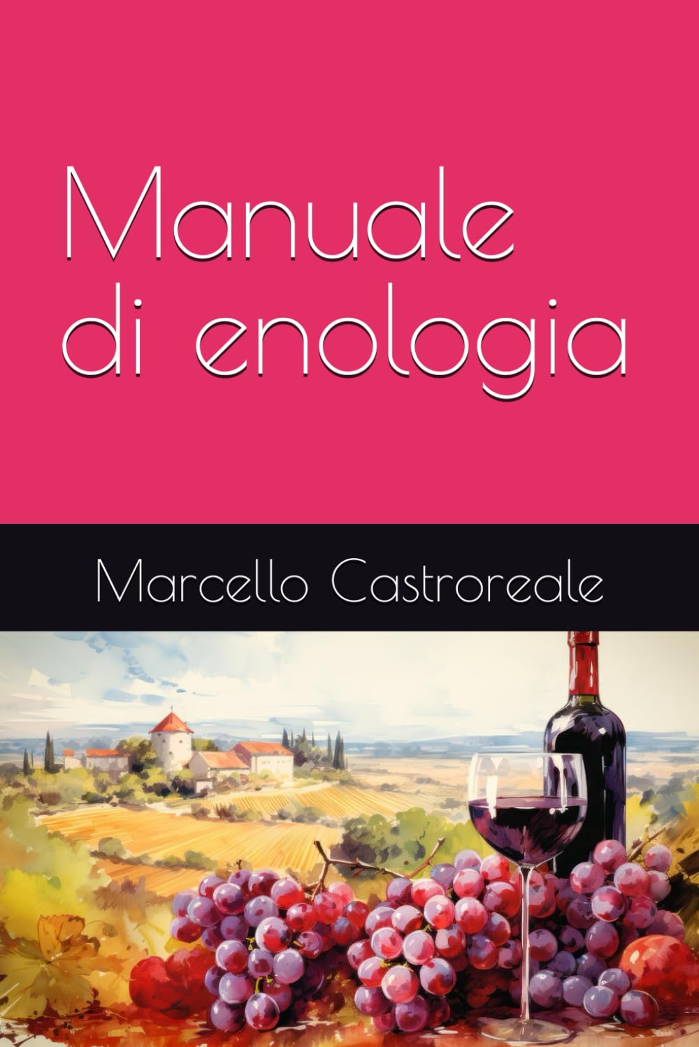 Manuale di enologia: Marcello Castroreale book