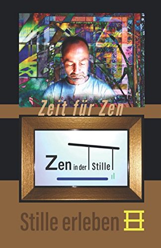 Stille erleben: Zeit für Zen Lifestyle