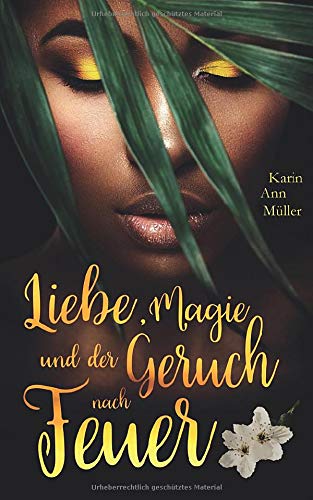 Liebe, Magie und der Geruch nach Feuer Holiday Reading