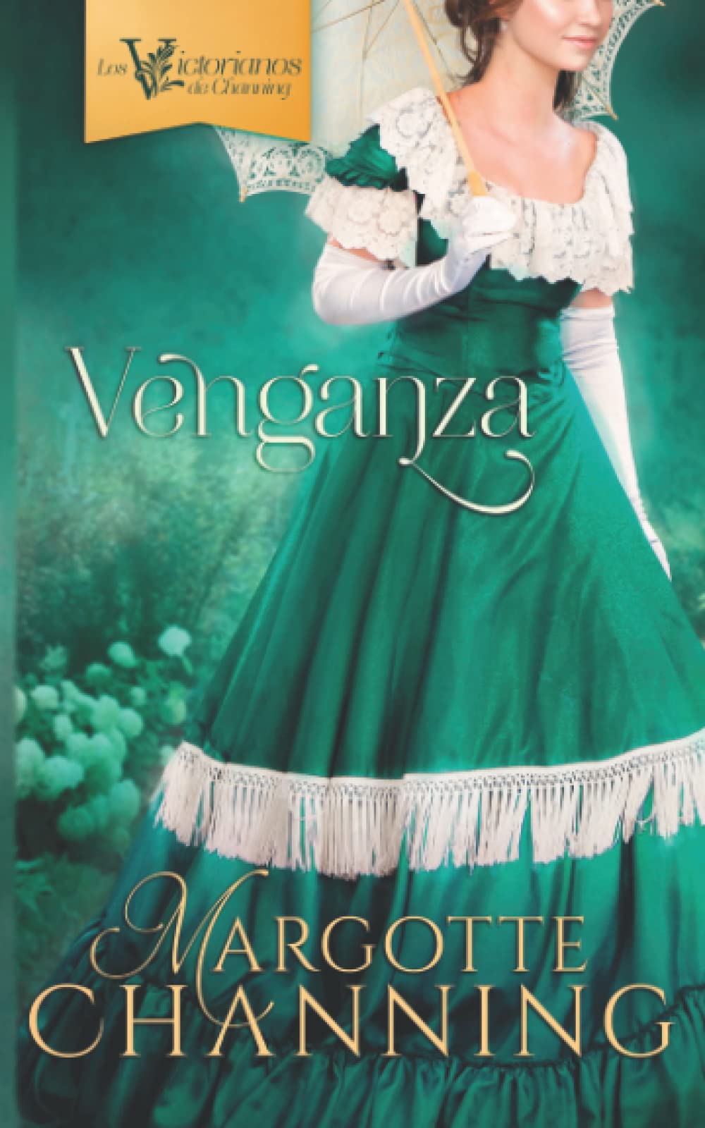 VENGANZA (Los Victorianos de Channing, Band 2) Historical Fiction