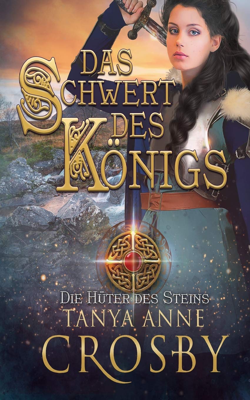 Das Schwert des Königs (Die Hüter des Steins, Band 2) Historical Fiction