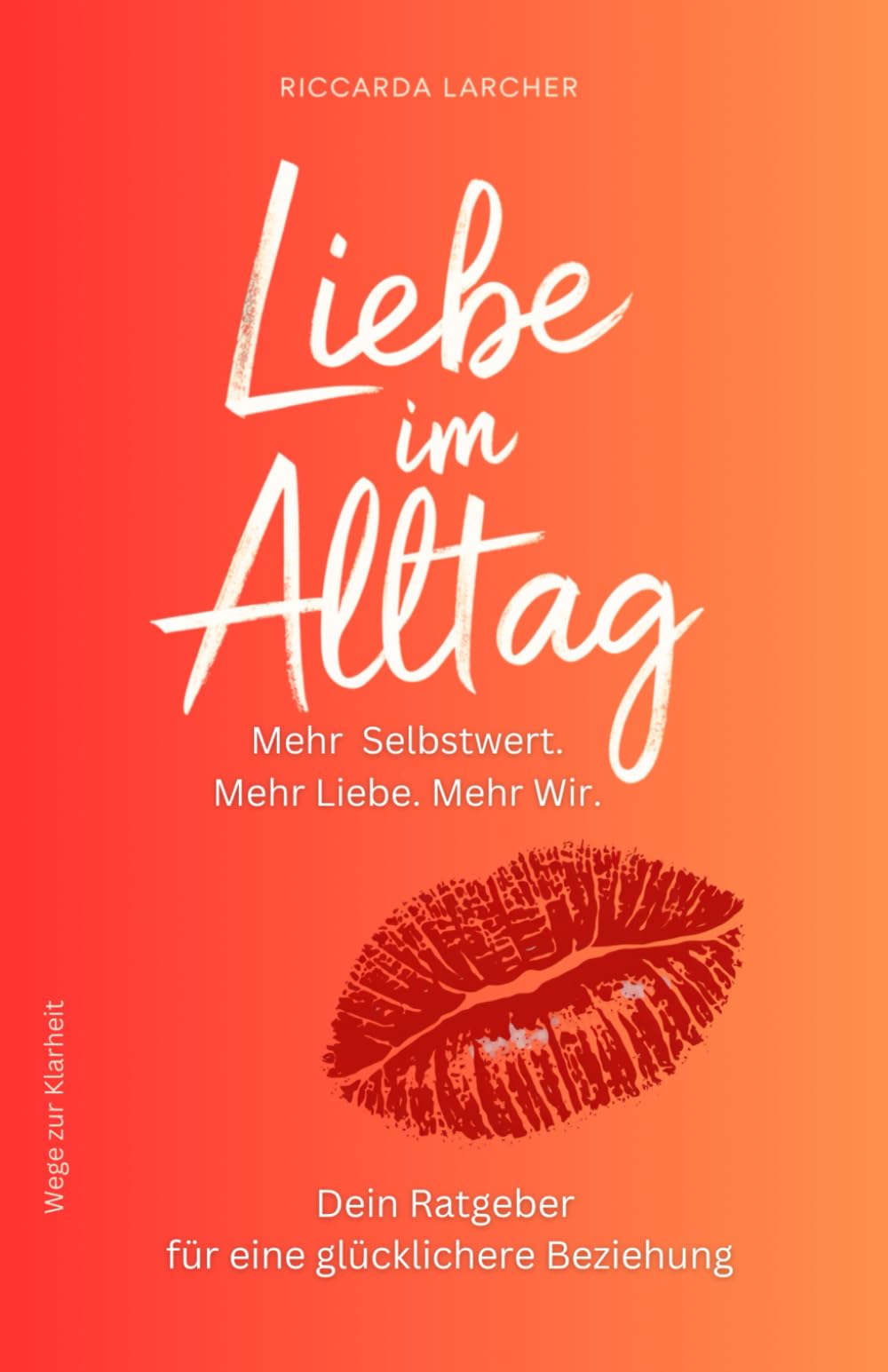 Liebe im Alltag: Mit Selbstwert zur glücklichen Beziehung Partnership & Love