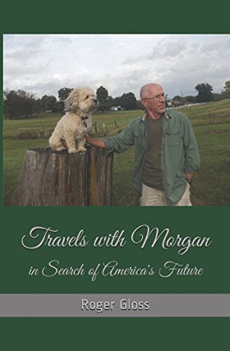 Travels with Morgan: in Search of America's Future Partnership & Love