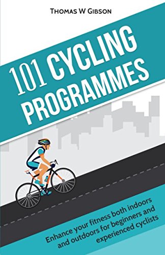 101 Cycling Programmes: Enhance your fitness both indoors and outdoors, for beginners and experienced cyclists Health, Nutrition & Fitness