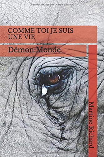 Comme toi je suis une vie: Démon:Monde book