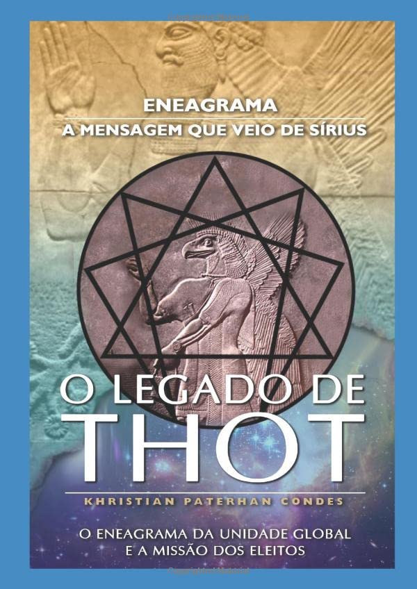 O LEGADO DE THOT: Eneagrama : A mensagem que veio de Sirius Contemporary literature