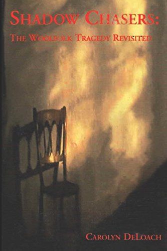 Shadow Chasers: The Woolfolk Tragedy Revisited Politics & Society