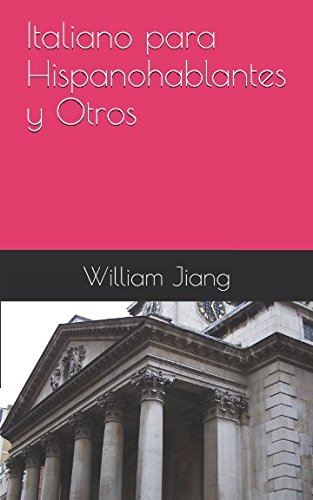 Italiano para Hispanohablantes y Otros Foreign Languages ​​& Dictionaries
