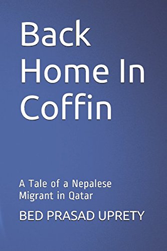 Back Home In Coffin: A Tale of a Nepalese Migrant in Qatar Contemporary literature