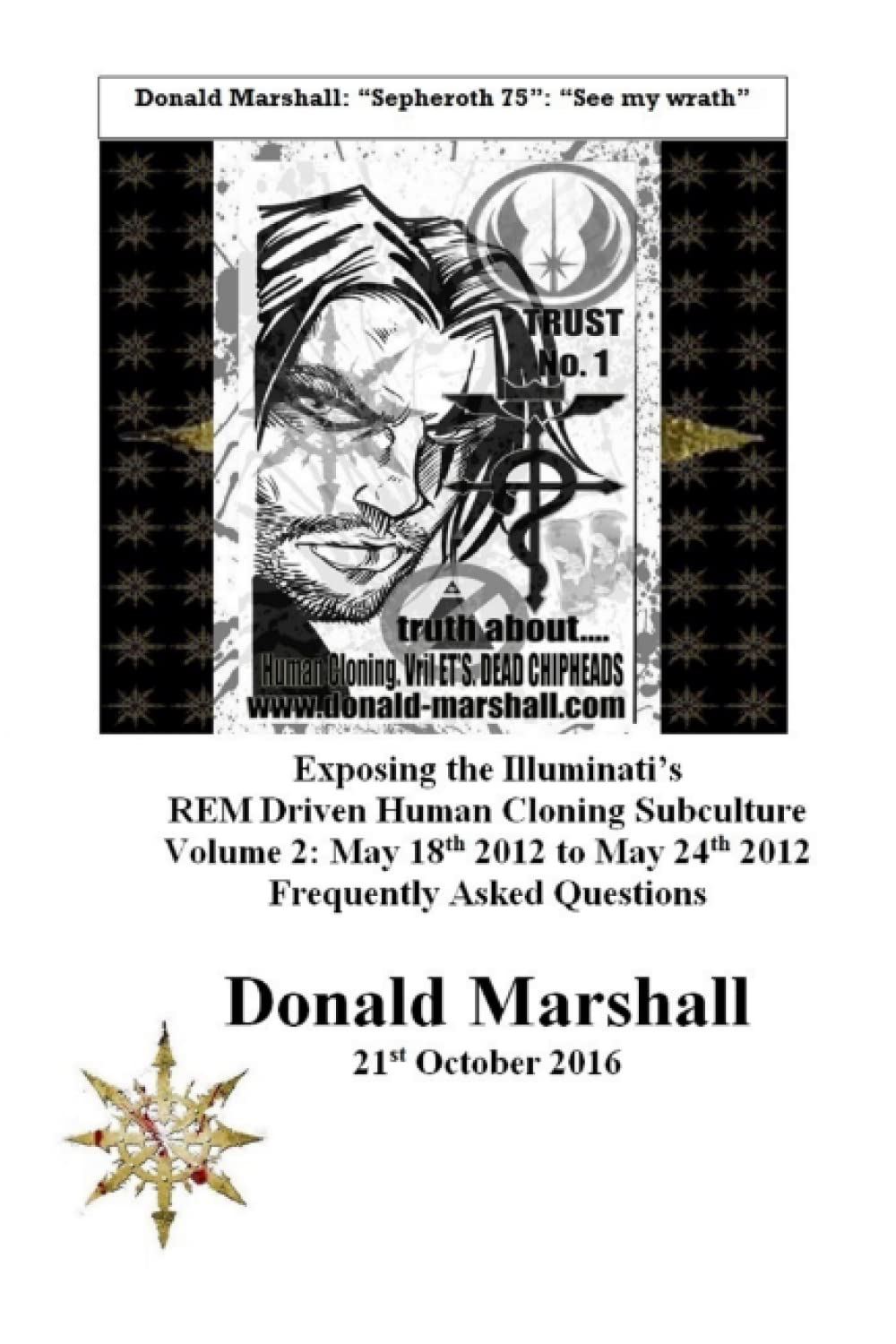 Exposing the Illuminati’s REM Driven Human Cloning Subculture, Volume 2: Frequently Asked Questions, May 18th 2012 to May 24th 2012 Social Sciences