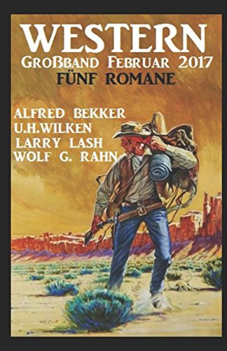 Western Großband Februar 2017: Fünf Romane Contemporary literature