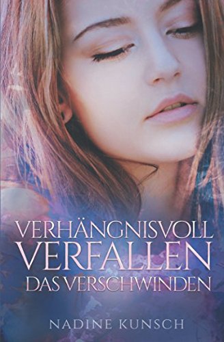 VERHÄNGNISVOLL VERFALLEN: DAS VERSCHWINDEN Suspense & Thrillers