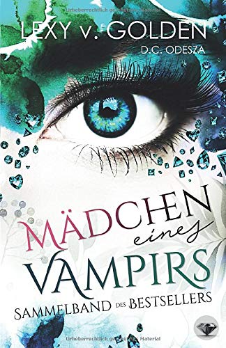 MÄDCHEN eines VAMPIRS: Ein Vampirroman Fantasy & Sci-Fi