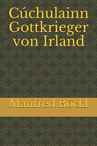 Cúchulainn Gottkrieger von Irland Fairy Tales & Legends