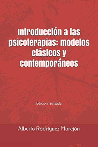 Introducción a las psicoterapias: modelos clásicos y contemporáneos. Psychology