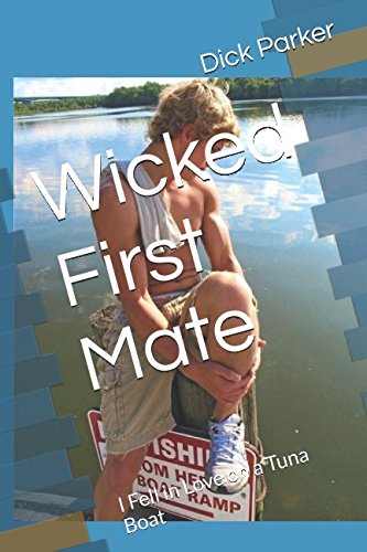Wicked First Mate: I Fell in Love on a Tuna Boat LGBTQ+