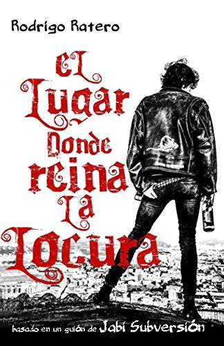 El lugar donde reina la locura Contemporary literature