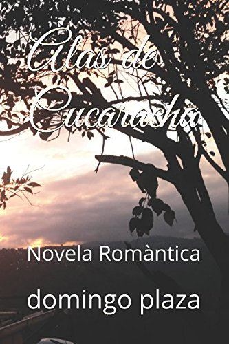 Alas de Cucaracha: Novela Romàntica Contemporary literature
