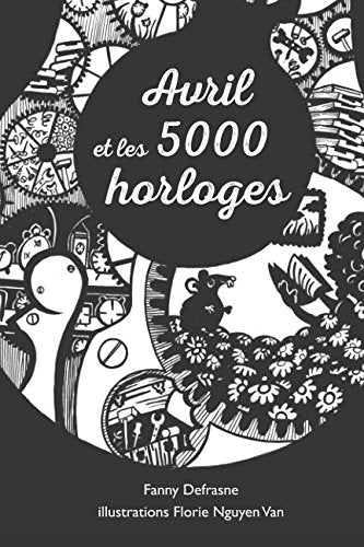 Avril et les 5000 Horloges Novels & Short Stories