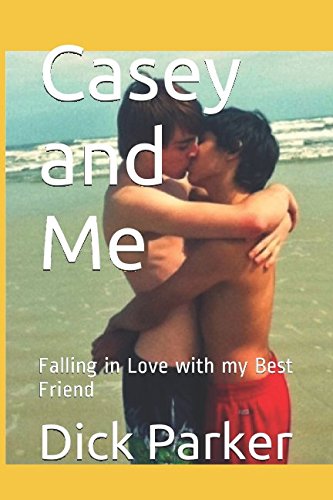 Casey and Me: Falling in Love with my Best Friend Eroticism