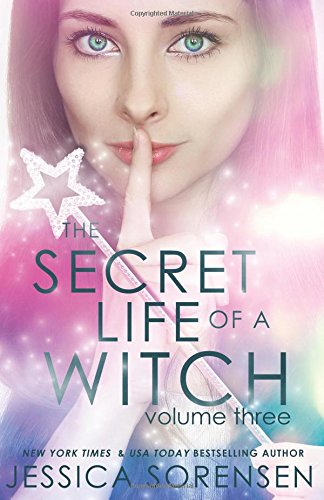 The Secret Life of a Witch 3 (Mystic Willow Bay, Witches Series, Band 3) Books
