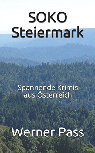 SOKO Steiermark: Spannende Krimis aus Österreich (1, Band 1) Action & Adventure