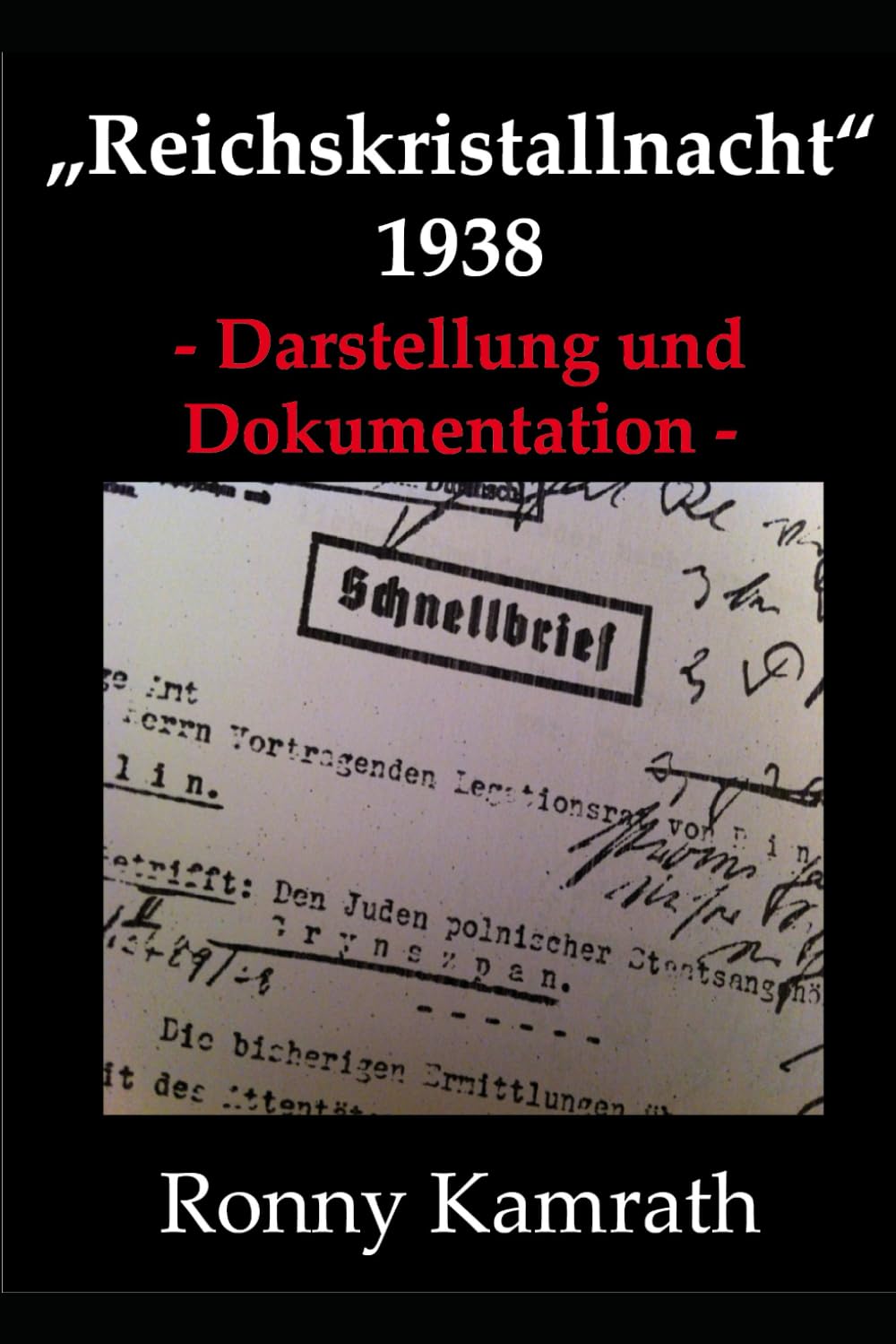 Reichskristallnacht 1938 - Darstellung und Dokumentation - German history