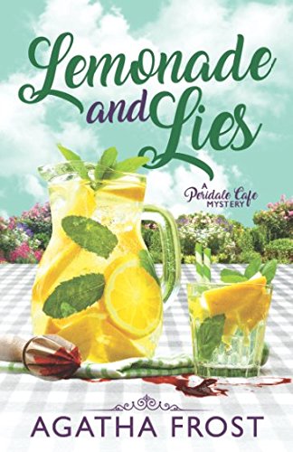 Lemonade and Lies (Peridale Cafe Cozy Mystery, Band 2) Cosy Mystery & Humour