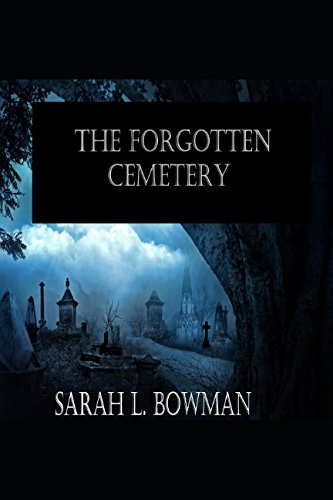 The Forgotten Cemetery (The urban legend series, Band 2) Fairy Tales & Legends