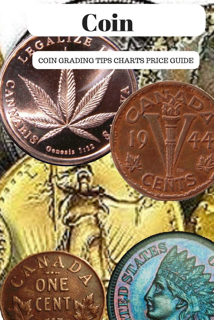 Coin: Coin Grading Tips Charts And Price Guide Hobbies & Crafts