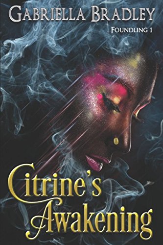 Citrine's Awakening (Foundling, Band 1) Eroticism