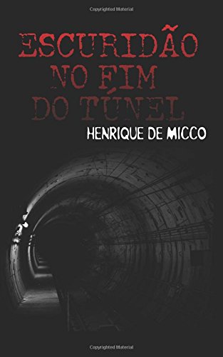 Escuridão no Fim do Túnel Horror & Mystery