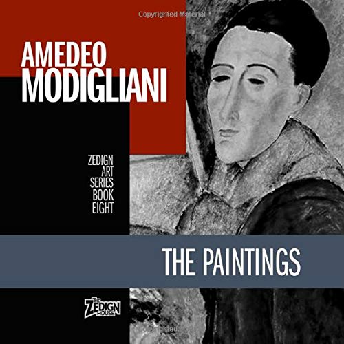 Amedeo Modigliani - The Paintings (Zedign Art Series, Band 8) Photography