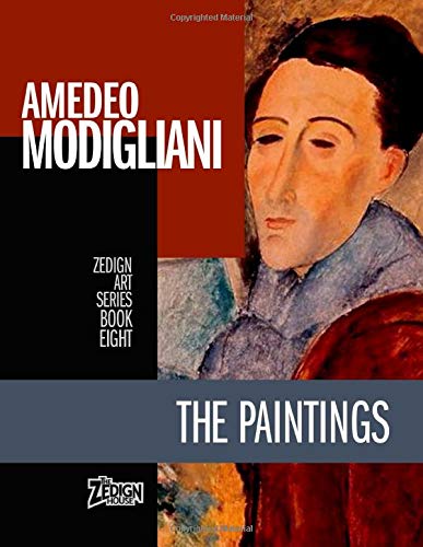 Amedeo Modigliani - The Paintings (Zedign Art Series, Band 8) Film, Art & Culture