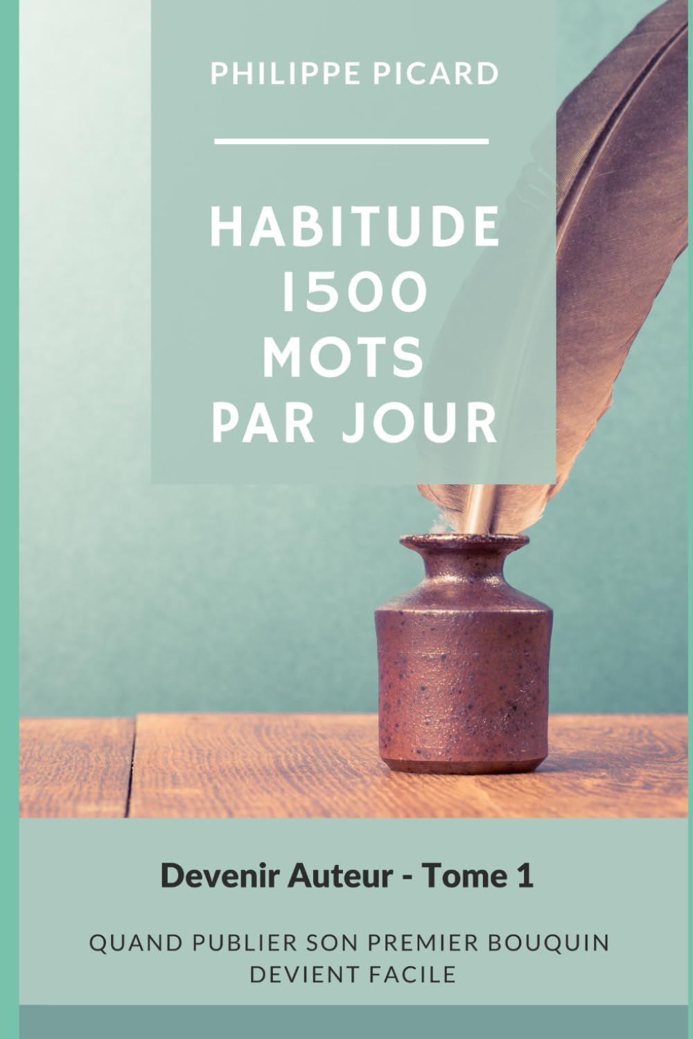 Habitude : Ecrire 1 500 Mots par Jour - La Maîtrise book