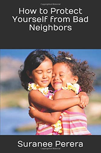 How to Protect Yourself from Bad Neighbors book