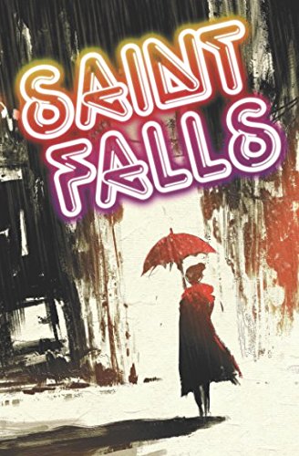Saint Falls: Märchen aus der Welt des Verbrechens (Sammelband) Dark Fantasy